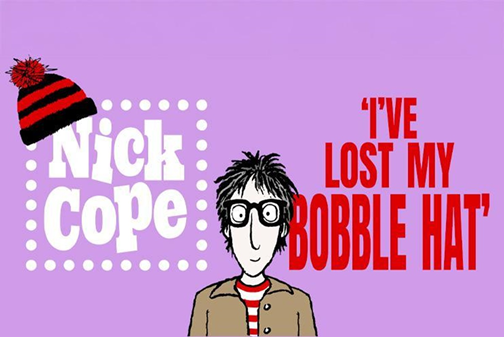 Nick Cope: I've Lost My Bobble Hat!