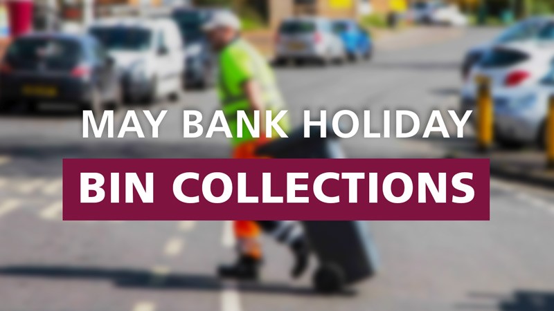 May bank holiday bins